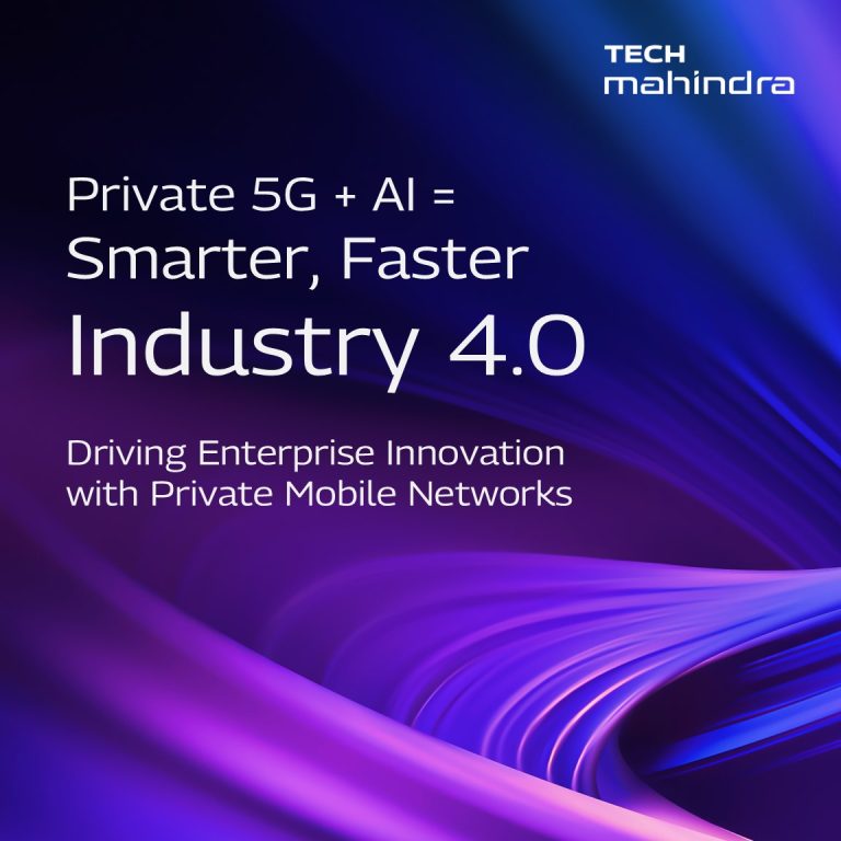 Tech Mahindra Drives the Next Wave of Industrial Innovation with Private 5G